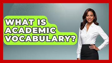 What Is Academic Vocabulary? - The Language Library