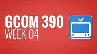 GCOM 390 - Week 04
