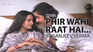 Phir wahi raat hai Kishore Kumar #shukrana #sanjeevverma #kishorekumar #cover