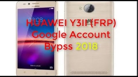 HUAWEI Y3II (FRP) Google Account Bypss  LUA-U22