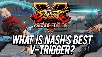SFV AE - WHICH IS BETTER? Nash