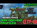 "GEZU-MAHAK" (LOST MAN MACHINE) MAN-MACHINE PROFILES #8 - (Season Finale   BIG ANNOUNCEMENT)