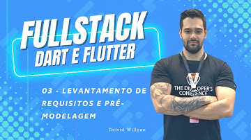 Curso Fullstack Dart e Flutter: 03 - Levantamento de requisitos e pré-modelagem