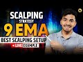 9 ema scalping strategy best scalping setup with live example