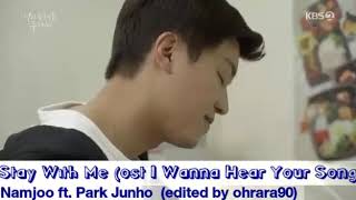 Stay With Me - Namjoo ft. Park Junho ( ost I Wanna Hear Your Song )