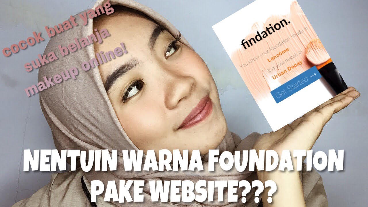 Cara Pilih Warna Foundation!!! Gampang Banget Cuma Pake Website! | findation.com