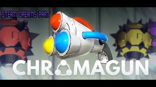 going back to kindergarten to learn colours | ChromaGun | Steam dreams Pt 2