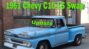 1961 Chevy Apache LS Swap a Chevy C10 Update