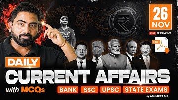 26 November 2025 Current Affairs | Daily Current Affairs | Current Affairs Today | By Abhijeet Sir