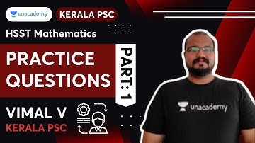 🔴 LIVE HSST Mathematics -Practice Questions (Part 1)📌 | Vimal V | Unacademy Kerala PSC