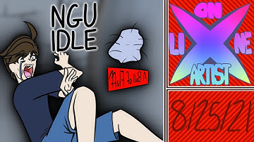 NGU Idle - (8/25/21) [xOnLineArtist Stream Archive]