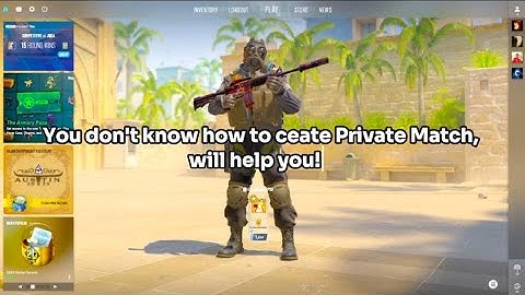 How To Create Private Match In CS2