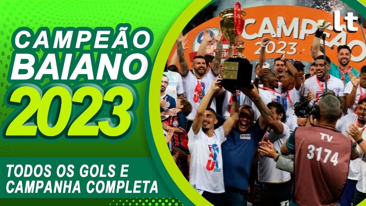 BAHIA CAMPEÃO BAIANO 2023 | TODOS OS GOLS E CAMPANHA COMPLETA | RETROSPECTIVA 50° TÍTULO BAIANO