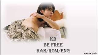 KB (OnlyOneOf) - be free (Han/Rom/Eng) Lyrics