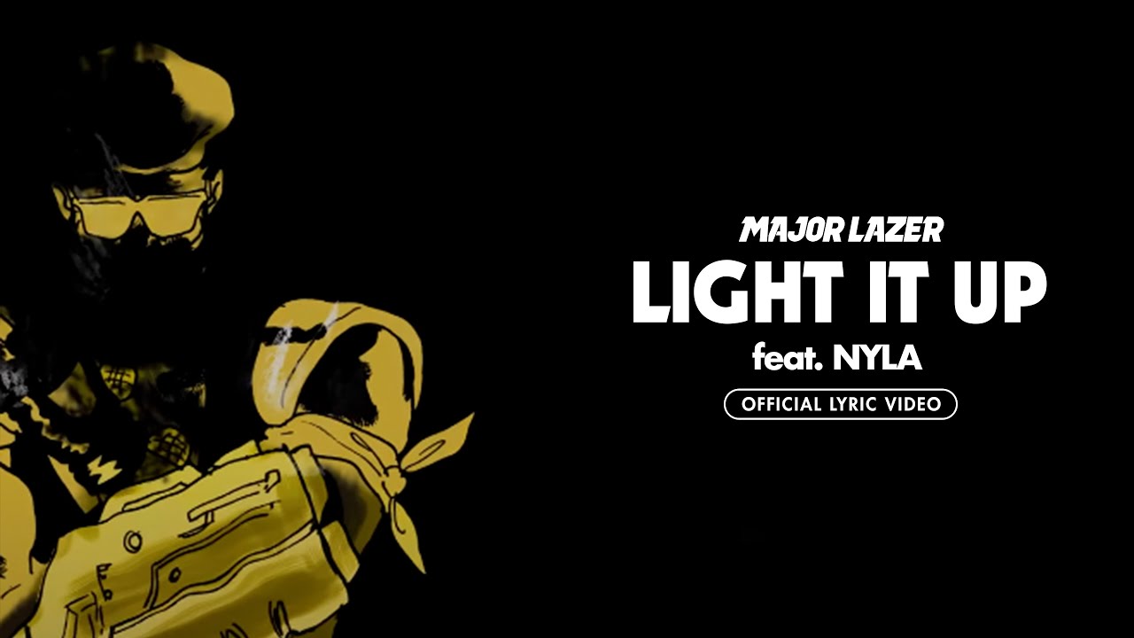 Major Lazer   Light It Up feat Nyla Official Lyric Video