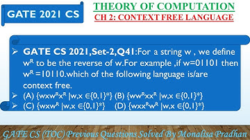 GATE CS 2021,Set-2,Q41:For a string w , we define wR to be the reverse of w.For example ,if w=01101