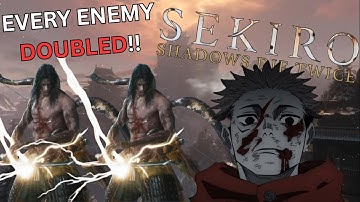 I DOUBLED EVERY ENEMY In Sekiro (Send Help...)