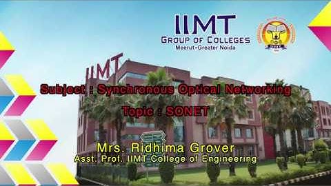 Sonet Engineering Synchronous Optical Networking | IIMT College of Engineering , Greater Noida