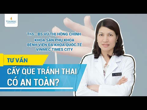 Cấy Que Tránh Thai Tiếng Anh Là Gì - Cấy que tránh thai có an toàn? BS Vũ Thị Hồng Chính, BV Vinmec Times City (Hà Nội)