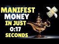 How To Attract MORE MONEY in 17 SECONDS Law of Attraction WARNING INSTANT RESULTS
