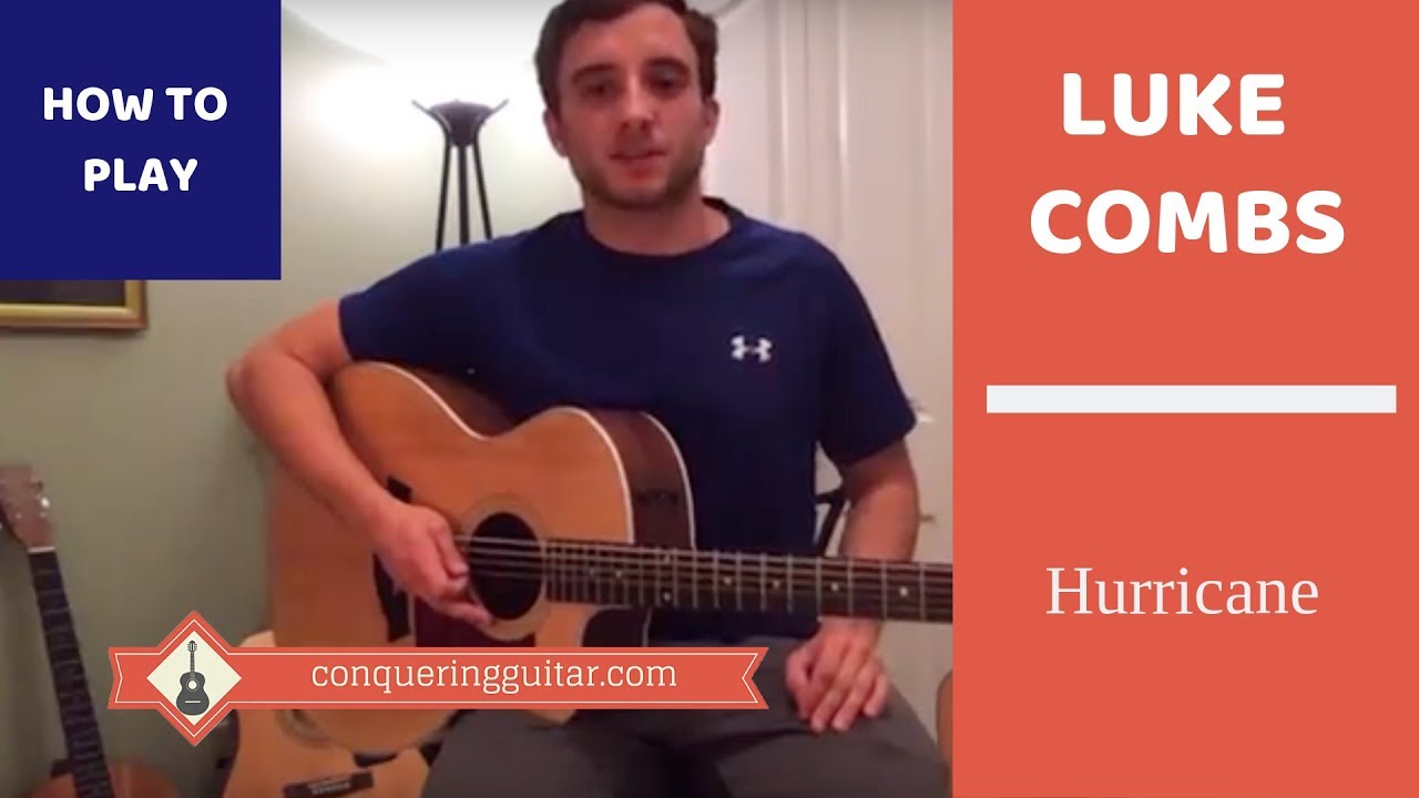 Hurricane Luke Combs Guitar Lesson and Tutorial YouTube