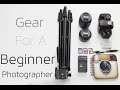 Camera Gear for Beginners