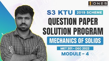 S3 KTU 2019 Scheme QP Solution | ME |  MECHANICS OF SOLIDS | MET201 | Module 4 - DEC 2022