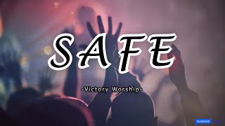 Video thumbnail of "SAFE - Victory worship ( Lyric Video)"