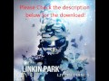 Linkin Park - Living Things FULL Album Download!