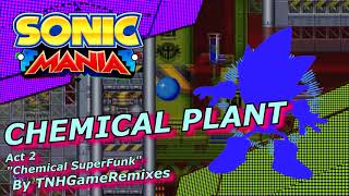 『Sonic Mania REMIX』'Chemical SuperFunk!' for Chemical Plant act. 2