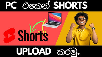 How to upload youtube shorts from pc ||  2024  || sinhala  || Power To Pc Tech