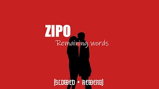 Zippo - Остаток Слов (SLOWED+REVERB)