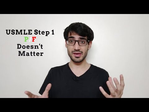 Why USMLE Step 1 PASS/FAIL Doesn't Matter