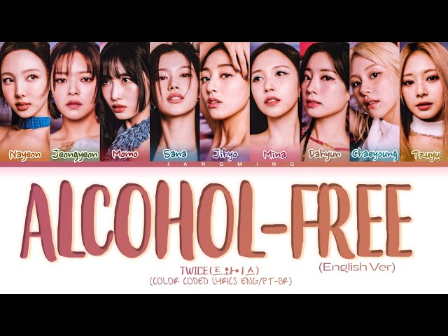 Alcohol-Free (Tradução em Português) – TWICE