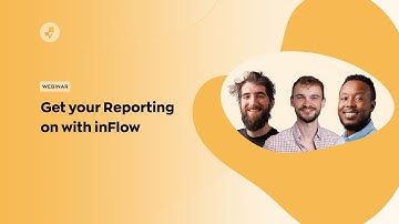 Webinar: Get your reporting on with inFlow!