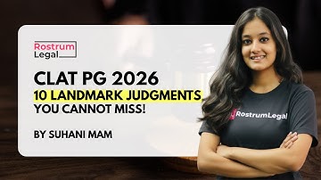 10 Landmark Judgments You Cannot Miss for CLAT PG 2026 | by Suhani Mam