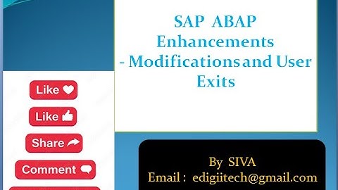 2. SAP ABAP - Enhancement -  modifications and User Exits