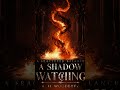 A Shadow Watching - A.M. Woodbury