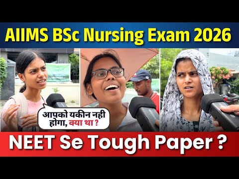 AIIMS BSc Nursing Exam 2026 | Student Review | NEET Se Tough ?