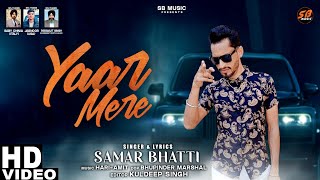 Yaar Mere - Samar Bhatti - Official Video 25 February 2023 Sb Music