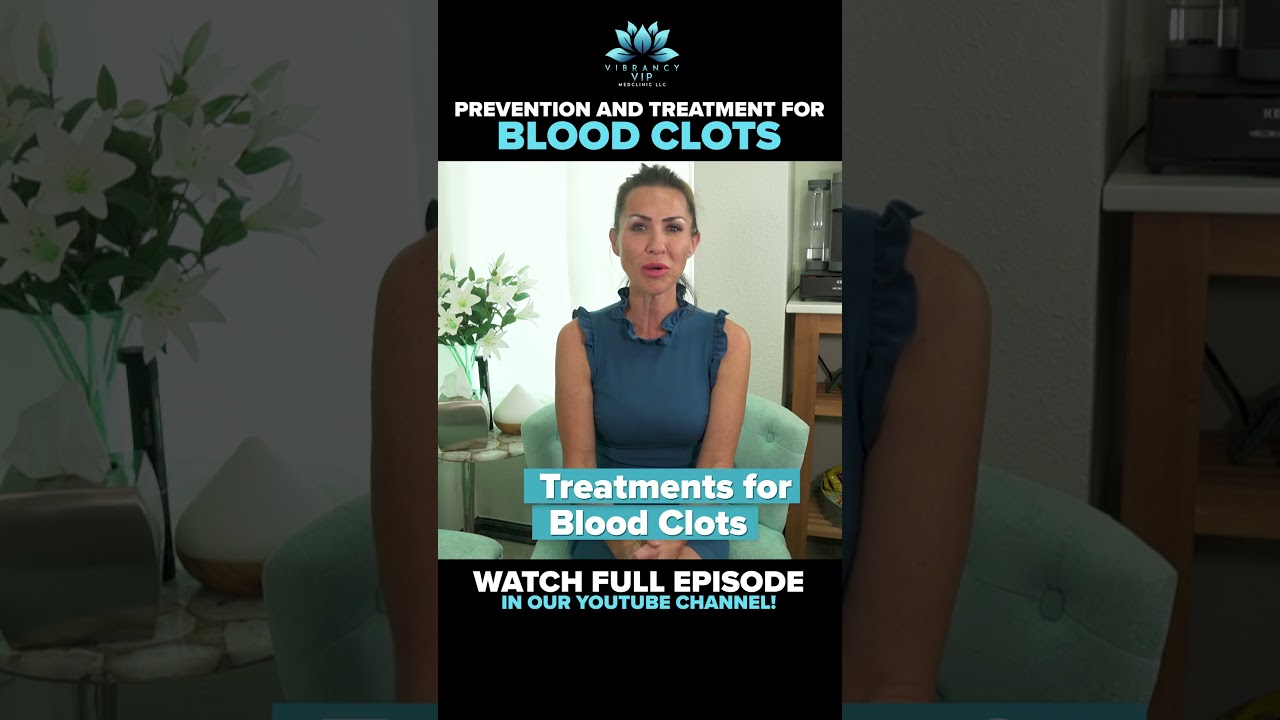 Prevention and Treatment for Blood Clots