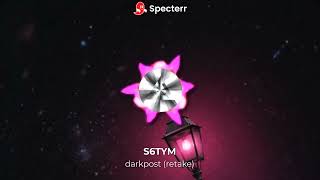 darkpost (retake) - S6TYM - Music Visualizer