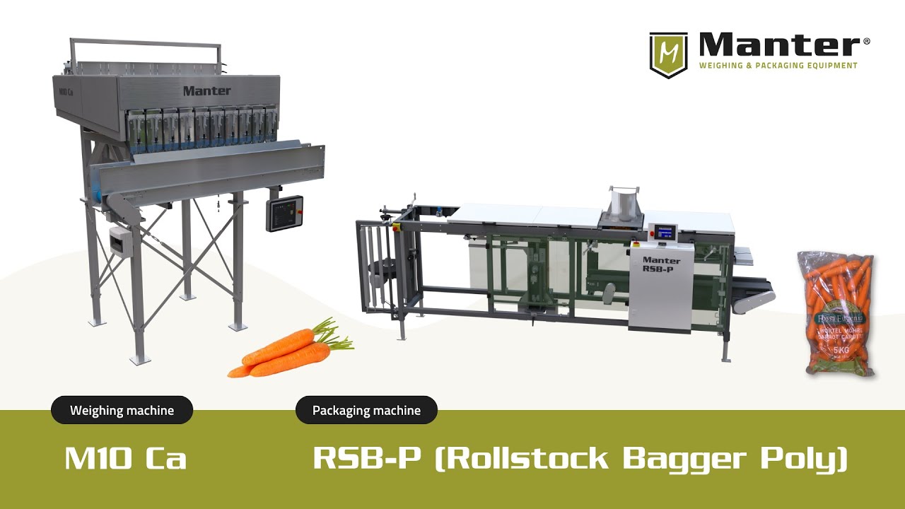 Manter M10 Ca weigher with a RSB-P producing poly bags with carrots