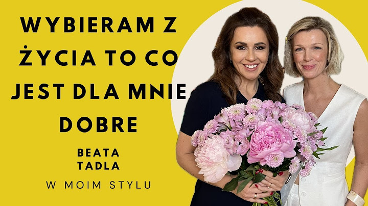 Beata Tadla i jej 50 urodziny. Wywiad W MOIM STYLU | Magda Mołek