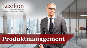 Was versteht man unter Produktmanagement?