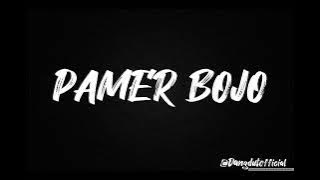 PAMER BOJO - Difarina Indra Adella - OM ADELLA ( LIRIK LAGU)