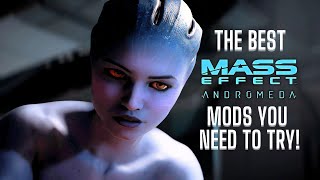 The BEST Mass Effect Andromeda Mods you NEED to try! (50+ Mods)
