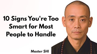 10 Signs You're Too Smart For Most People - Which Sign Are You | Master SHI