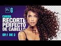 Photoshop | Curso Recorte Perfecto de Cabello Ep 1/2 | Perfect Hair Masking Ep.1/2