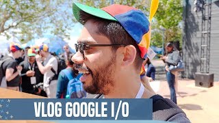 Google DESDE DENTRO! VLOG I/O 2018